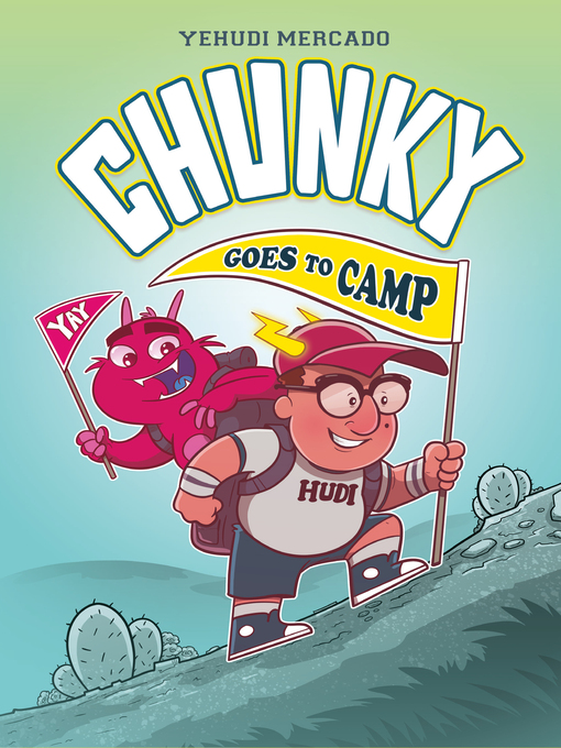 Title details for Chunky Goes to Camp by Yehudi Mercado - Available